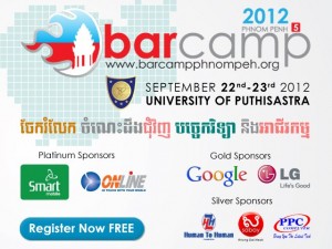 តោះ! ចូលរួម​កម្មវិធី BarCamp Phnom Penh 2012 ទាំង​អស់​គ្នា!